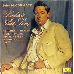 John McCormack: Lieder and Art Song