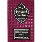 The perfumed garden of the Shaykh Nefzawi: Translated by Richard F. Burton book cover
