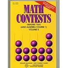 Math Contests: Grades 7 and 8 (And Algebra Course 1) by Steven R. Conrad and Daniel Flegler