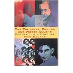 The Trotskys, Freuds and Woody Allens book cover