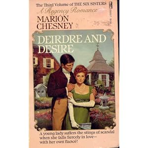 Deirdre and Desire (Third Volume of The Six Sisters) by Marion Chesney