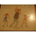 Vamos a Cazar UN Oso Were Going on a Bear Hunt (Spanish Edition) by Michael Rosen and Helen Oxenbury