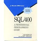 Click here to buy SQL 400: A Professional Programmer's Guide (J Ranade Ibm Series) by Tim Martyn.