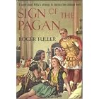 Click here to buy sign of the Pagan by  Fuller Roger.