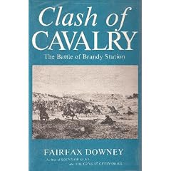 Clash of cavalry;: The Battle of Brandy Station, June 9, 1863