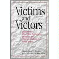 Victims and Victors: Speaking Out About Their Pregnancies, Abortions, and Children Resulting from Sexual Assault
