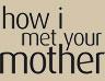 How I Met Your Mother