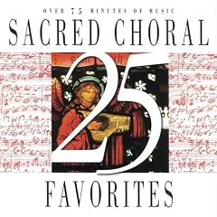 25 Sacred Choral Favorites by 
