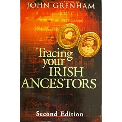Tracing Your Irish Ancestors: The Complete Guide
