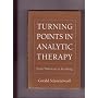 Turning Points in Analytic Therapy: From Winnicott&hellip by Gerald Schoenewolf
