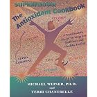 Click here to buy The Antioxidant Cookbook: A Nutritionist's Secret Strategy by Michael Weiner and Janet Weiner.