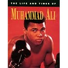 Muhammad Ali (Life and Times) by  Jon E. Lewis