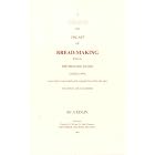 A Treatise On The Art Of Bread-Making Wherein, The Mealing Trade, Assize Laws, And Every... by A. Edlin