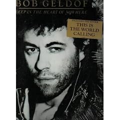 Deep In The Heart Of Nowhere by  Bob Geldof 