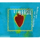 Starbucks Presents Olá Brasil by Stan Getz & João Gilberto, Gal Costa, Luiz Henrique Luiz Bonfá, J.T. Mierelles, Chico & Sérgio Batera, Salvador, Rubens Baden Powell, Virgínia Rodrigues, Vinicius Cantuária Antonio Carlos Jobim & Elis Regina, and Pink Martini Beth Carvalho