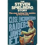 The Steven Spielberg Story: The Man Behind the Movies book cover