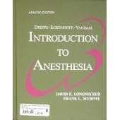 Introduction to Anesthesia: Dripps Eckenhoff Vandam by David E. Longnecker and Frank L. Murphy