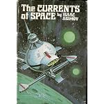 Isaac Asimov: The Currents of Space book cover