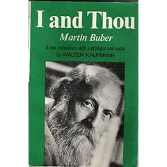I and Thou: A New Translation With a Prologue "I and You" and Notes