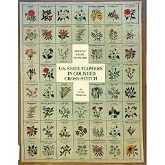 U. S. State Flowers in Counted Cross Stitch