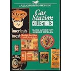 Gas Station Collectibles (Wallace-Homestead Price Guide) by  Mark Anderton and Sherry Mullen