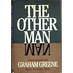 The other man: Conversations with Graham Greene book cover