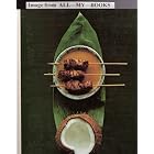 Pacific and Southeast Asian Cooking [Foods of the World Series] by  Photographed Anthony Blake, Larry Burrows, Eliot Elisofon, Fred Lyon & Co Rentmeester Time-Life Books & Rafael Steinberg
