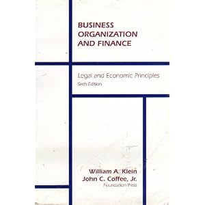 Business Organization And Finance, Legal And Economic Principles, 6th