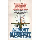 Almost Midnight by martin caidin