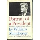 Click here to buy Portrait of a President: John F. Kennedy In Profile by  William Manchester.