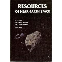 Resources of Near-Earth Space (University of Arizona Space Science Series)