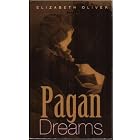 Click here to buy Pagan Dreams by  Elizabeth Oliver.