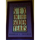 Click here to buy Sex in the Golden Years: What's Ahead May Be Worth Aging For by  Deborah Edelman.