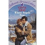 Where Angels Fear (Silhouette Special Edition, No 468) (Western Lovers) book cover