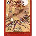  Friendship bracelets: Advanced knotting  by Suzanne McNeill