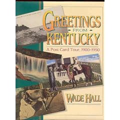 Greetings from Kentucky: A Post Card Tour, 1900-1950