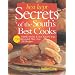 Best Kept Secrets of the South's Best Cooks: Family Secrets & Test Kitchen Tips Revealed Plus Over 350 Recipes