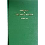 Landmarks of old Prince William;: A study of origins in northern Virginia book cover