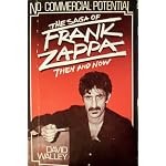 No Commercial Potential: The Saga of Frank Zappa Then and Now book cover