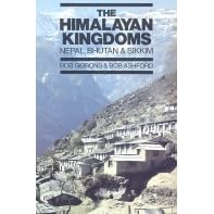 The Himalayan Kingdoms: Nepal, Bhutan and Sikkim