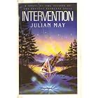 Intervention: A Root Tale to the Galactic Milieu and a Vinculum Between It and the Saga of Pliocene... by Julian May