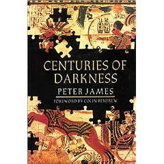 Centuries of Darkness: A Challenge to the Chronology of Old World Archaeology