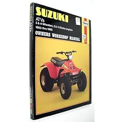 Suzuki Atvs Owners Workshop Manual/3 & 4-Wheelers, 2 & 4-Stroke Engines, 1983 Thur 1985
