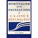 Spiritualism and the Foundations of C.G. Jung's Psychology