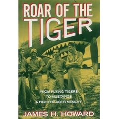Roar of the Tiger, the P40 Warhawk in World War Two China
