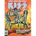 Stan Lee and rock steady productions present-- Kiss: Gene Simmons, Paul Stanley, Peter Criss, Ace Frehley (Marvel Comics super special) book cover