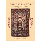 Click here to buy Oriental Rugs a Complete Guide by  Charles W. Jacobsen.