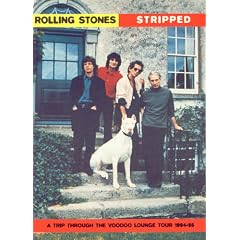 Rolling Stones: Stripped: A Trip Through The Voodoo Lounge Tour