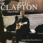 Click here to buy Change The World by  Eric Clapton .