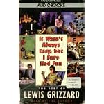 It Wasn't Always Easy But I Sure Had Fun: The Best of Lewis Grizzard book cover
